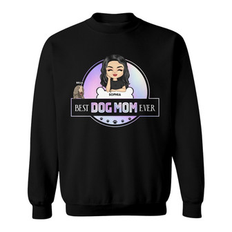 Best Dog Mom Ever Personalized Sweatshirt - Gift for Dog Moms - Thegiftio UK