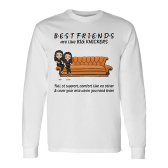 Best Friends Funny And Emotional Words Custom Long Sleeve Shirt - Gift - Thegiftio UK