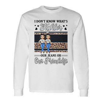 Best Friends What's Tighter Personalized Long Sleeve Shirt - BFF Gift - Thegiftio UK
