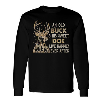 Buck And Doe Live Happily Ever After Custom Long Sleeve Shirt - Gift - Thegiftio UK