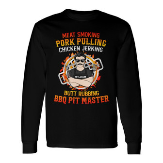 Butt Rubbing BBQ Pit Master Custom Long Sleeve Shirt - Gift for Men - Thegiftio UK