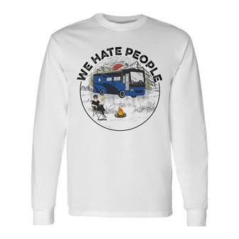 Camping I Hate People Custom Long Sleeve Shirt - Gift for Campers - Thegiftio UK