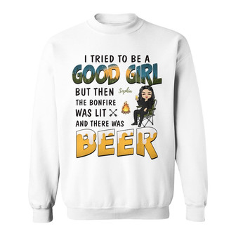 Camping I Tried To Be A Good Girl Custom Sweatshirt - Gift - Thegiftio UK