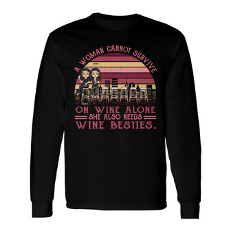 Cannot Survive On Wine Alone Custom Long Sleeve Shirt - Besties Gift - Thegiftio UK