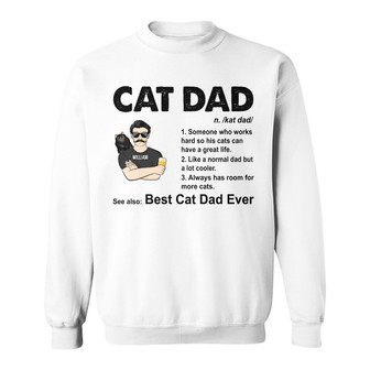 Cat Dad Always Has Room For More Cats Custom Sweatshirt - Gift - Thegiftio UK