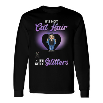 Cat Mom It's Not Cat Hair Custom Long Sleeve Shirt - Gift for Mother - Thegiftio UK