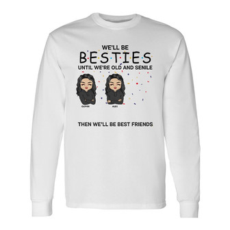Chibi Bestie We'll Be Friends Custom Long Sleeve Shirt - Gift for BFF - Thegiftio UK