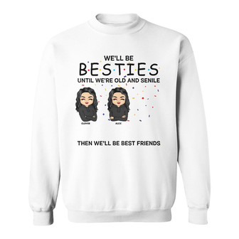 Chibi Bestie We'll Be Friends Custom Sweatshirt - Gift for BFF - Thegiftio UK