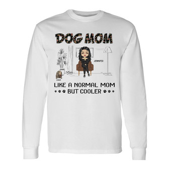 Chibi Dog Mom Normal Mom But Cooler Custom Long Sleeve Shirt - Gift - Thegiftio UK
