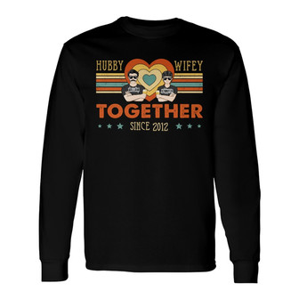 Couple Hubby & Wifey Together Since Custom Long Sleeve Shirt - Gift - Thegiftio UK