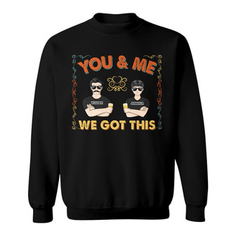 Couple We Got This Personalized Sweatshirt - Gift for Couple - Thegiftio UK