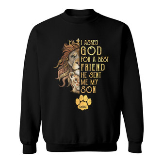 Dad Asked God For Best Friend Angel Lion Custom Sweatshirt - Thegiftio UK