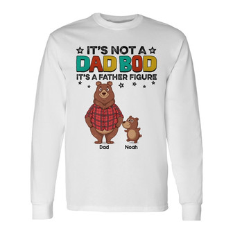 Dad Bod Not Father Figure Custom Long Sleeve Shirt - Father's Day Gift - Thegiftio UK