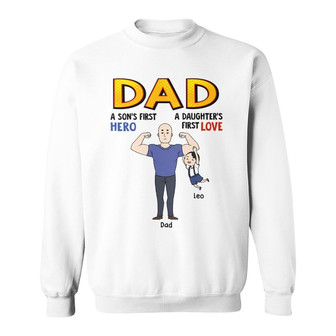 Dad First Hero First Love Custom Sweatshirt - Father's Day Gift - Thegiftio UK