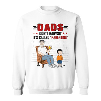 Dad Grandpa Don’t Babysit Custom Sweatshirt - Gift for Dad - Thegiftio UK