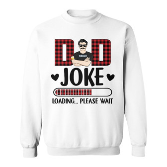 Dad Jokes Loading Personalized Sweatshirt - Gift for Father - Thegiftio UK