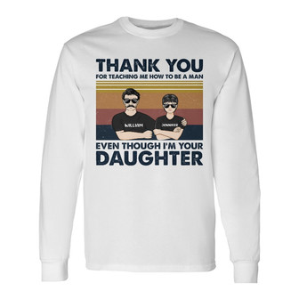 Dear Dad Thank You For Teaching Me Custom Long Sleeve Shirt - Dad Gift - Thegiftio UK