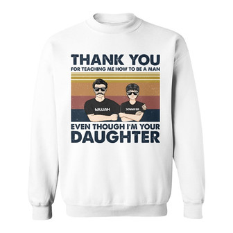 Dear Dad Thank You For Teaching Me Custom Sweatshirt - Dad Gift - Thegiftio UK