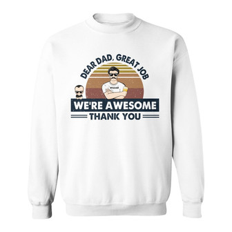 Dear Dad We're Awesome Custom Sweatshirt - Father's Day Gift - Thegiftio UK