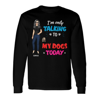 Dog Mom The Type Of Person Makes Friends Custom Long Sleeve Shirt - Thegiftio UK
