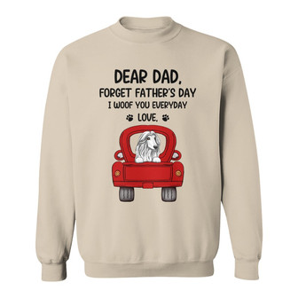 Dogs On Truck Forget Father's Day Custom Sweatshirt - For Dad - Thegiftio UK