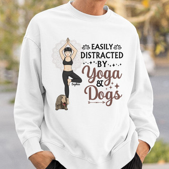 Easily Dictracted By Yoga And Dogs Custom Sweatshirt - Thegiftio UK