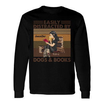 Easily Distracted By Books And Dogs Custom Long Sleeve Shirt - Gift - Thegiftio UK