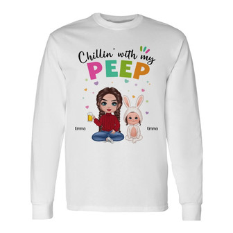 Easter Chillin With My Peeps Doll Custom Long Sleeve Shirt - Thegiftio UK