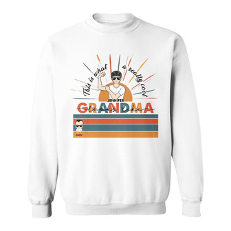 Family A Really Cool Grandma Looks Like Custom Sweatshirt - Thegiftio UK