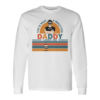 Family A Really Cool Grandpa Looks Like Custom Long Sleeve Shirt - Thegiftio UK