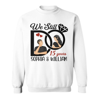 Family Couple We Still Do Custom Sweatshirt - Gift for Couples - Thegiftio UK