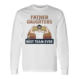 Father Daughters Best Team Ever Custom Long Sleeve Shirt - Father Gift - Thegiftio UK