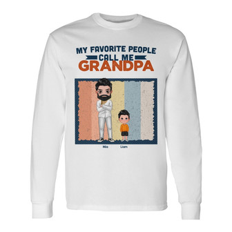 Favorite People Call Me Grandpa Custom Long Sleeve Shirt - Thegiftio UK