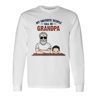 Favorite People Call Me Grandpa Man Custom Long Sleeve Shirt - Thegiftio UK
