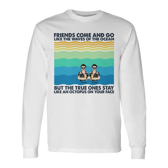 Friends Come And Go Like The Waves Personalized Long Sleeve Shirt - Thegiftio UK