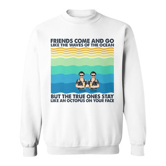 Friends Come And Go Like The Waves Personalized Sweatshirt - Thegiftio UK