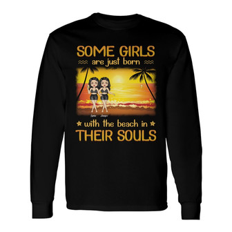 Friendship Some Girls Are Just Born With The Beach Custom - Thegiftio UK