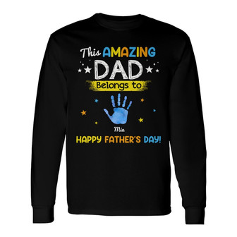 Galaxy Amazing Dad Belongs To Hand Print Custom Long Sleeve Shirt - Thegiftio UK