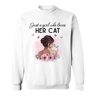 Girl Loves Her Cat Floral Custom Sweatshirt - Cat Lovers Gift - Thegiftio UK