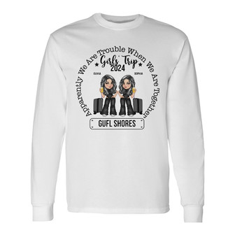 Girls' Trip We're Trouble Custom Long Sleeve Shirt - Gift for Her - Thegiftio UK