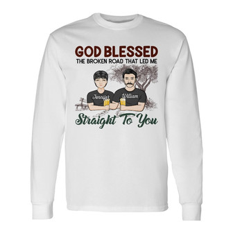 God Blessed The Broken Road Custom Long Sleeve Shirt - Couples Gift - Thegiftio UK