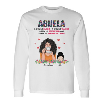 Grandma A Little Bit Parent Custom Long Sleeve Shirt - Thegiftio UK