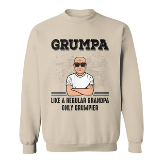 Grandpa Grumpa Old Man Custom Sweatshirt - Gift for Grandpa - Thegiftio UK