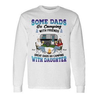 Great Dads Go Camping Custom Long Sleeve Shirt - Gift for Dads - Thegiftio UK
