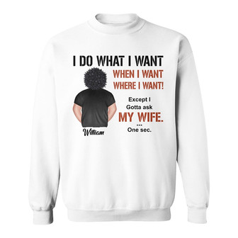 Grumpy Old Man Do What I Want Custom Sweatshirt - Grandpa Gift - Thegiftio UK