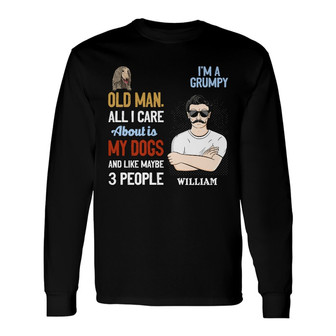Grumpy Old Man Like Maybe 3 People Custom Long Sleeve Shirt - Gift - Thegiftio UK
