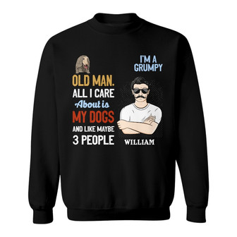 Grumpy Old Man Like Maybe 3 People Custom Sweatshirt - Gift - Thegiftio UK