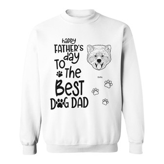 Happy Father’s Day To Best Dog Dad Custom Sweatshirt - Gift - Thegiftio UK
