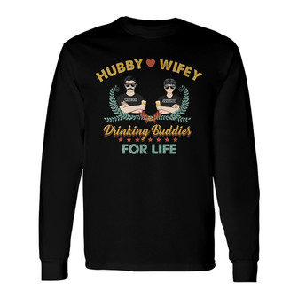 Hubby & Wifey Drinking Buddies Custom Long Sleeve Shirt - Couple Gift - Thegiftio UK