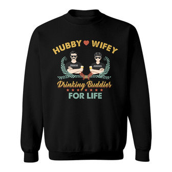 Hubby & Wifey Drinking Buddies Custom Sweatshirt - Couple Gift - Thegiftio UK